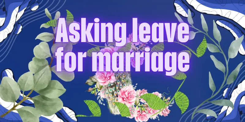 Asking Leave for Marriage 1 Asking leave for marriage