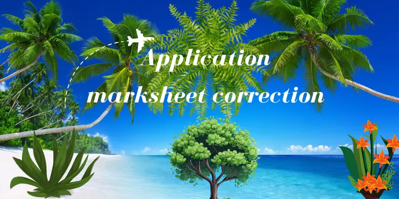 Application for mark Sheet Correction 1 Application for mark Sheet correction