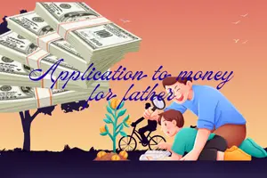 Application To Father For Money.