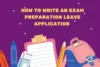 How to Write an Exam Preparation Leave Application  - Post Thumbnail