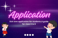 Sick leave application for students: A guide for class 6 to 8