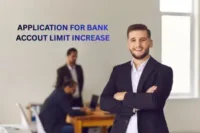Application for Bank Account Limit Increase
