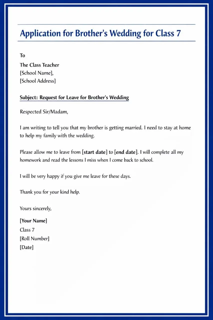 A graphic design containing leave application for brothers marriage for class 7 students