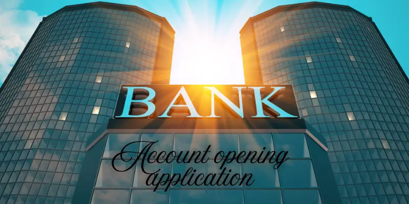 Application for Bank Account Opening  1 Application for bank account opening
