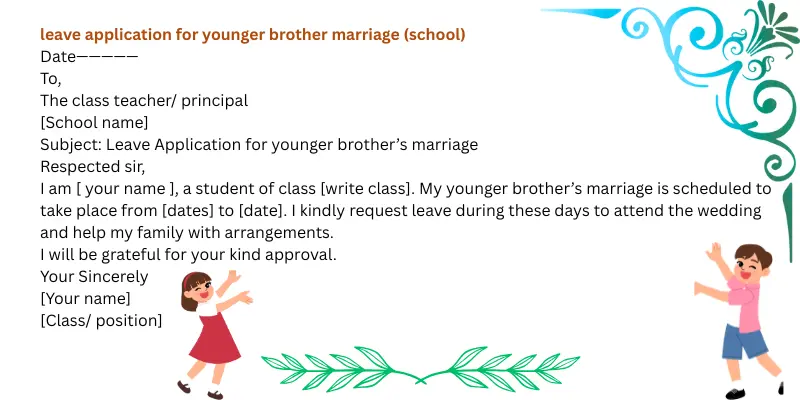 Leave Application For Younger Brother's Marriage, Samples & Format. 1 Leave Application For Younger Brother's Marriage, Samples & Format.