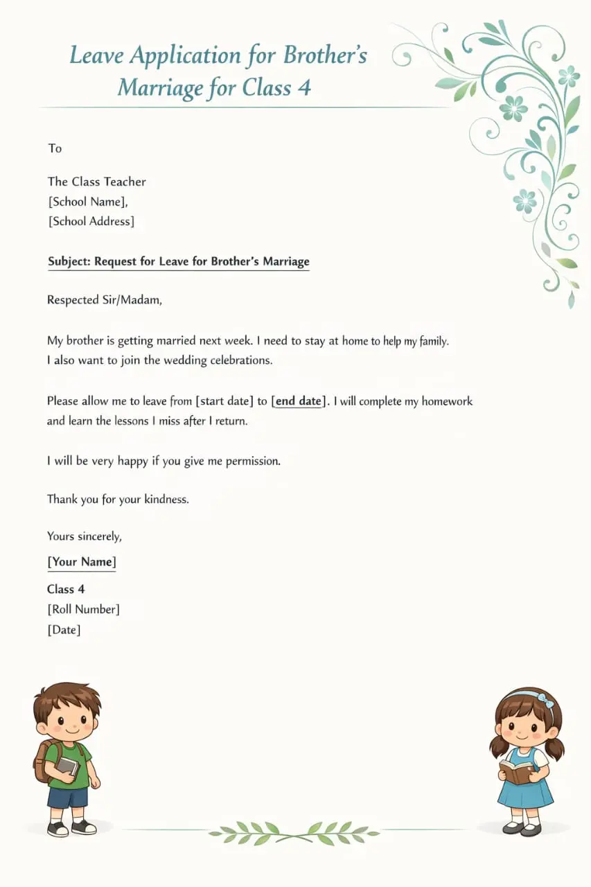  a leave Application in a graphic for class four due to brothers marriage and two kids